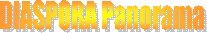 DIASPORA Panorama