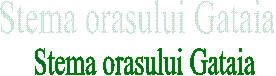 Stema orasului Gataia