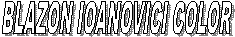 BLAZON IOANOVICI COLOR