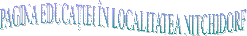 PAGINA EDUCAŢIEI &Icirc;N LOCALITATEA NITCHIDORF